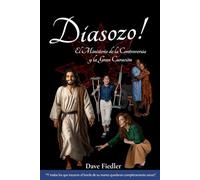 Diasozo! (Español): El Ministerio de la Controversia y la Gran Curación