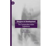 Diaspora in Development: The Comparative Indian Experience