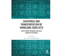 Diasporas and Transportation of Homeland Conflicts: Inter-group Dynamics and Host Country Responses