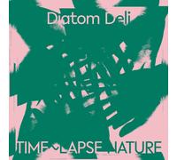 Diatom Deli Time lapse Nature (Vinyl LP) 12" Album