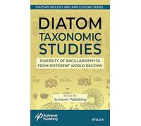 Diatom Taxonomic Studies: Diversity of Bacillariophyta from Different World Regions
