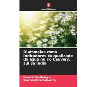 Diatomeias como indicadores da qualidade da água no rio Cauvery, sul da Índia
