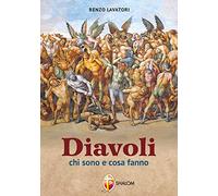 Diavoli. Chi sono e cosa fanno