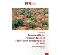 Diawara-D La Conquète de l'Indépendance Et l'Édification Du Nouvel É (Tascabile)
