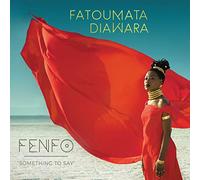 Diawara, Fatoumata - Fenfo (Something To Say)