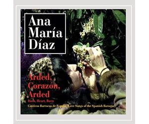 Diaz, Ana Maria - Arded Corazon Arded