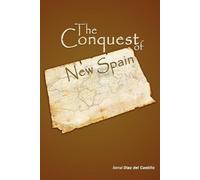 Diaz Del Casti Bernal Diaz Del Castillo The Conquest of New Spain (Tascabile)