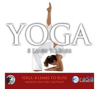 Diaz Del Castillo, Maggie - Yoga: 8 Limbs To Bliss