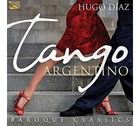 Hugo Diaz Tango Argentino: Baroque Classics (CD) Album