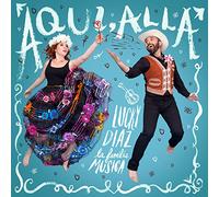 Diaz, Lucky & The Family Jam Band - Aqui Alla