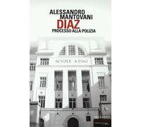 Diaz. Processo alla polizia