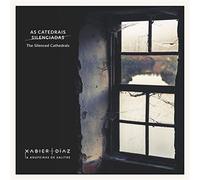Diaz Xabier - The Silenced Cathedrals