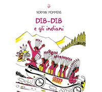 Dib-Dib e gli indiani