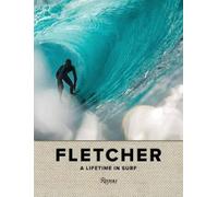 Dibi Fletcher Mike Diamond Fletcher: A Lifetime in Surf (Copertina rigida)