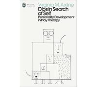 Dibs in Search of Self: Personality Development in Play Therapy