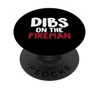 Dibs On The Fireman - Maglietta divertente per pompieri PopSockets PopGrip Adesivo