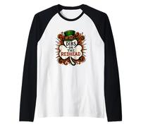 Dibs on The Redhead - Gonna Shamrock di San Patrizio Maglia con Maniche Raglan