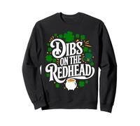 Dibs On The Redhead San Patrizio Umorismo Felpa