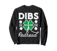 Dibs On The Redhead Shamrock St Patricks Day Donne Uomini Bambini Felpa