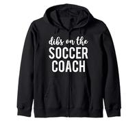 Dibs On The Soccer Coach Funny Soccer Coach's Wife Felpa con Cappuccio