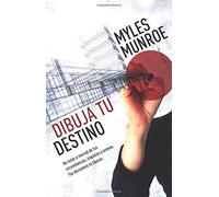 Dibuja tu Destino: No estás a merced de tus circunstancias, tropiezos o errores. Tus decisiones te liberan. (Edizione spagnola)