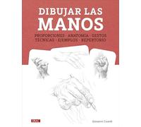 Dibujar las manos: Proporciones, anatomía , gestos ,técnicas, ejemplos y repertorio.