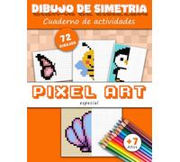 Dibujo de simetria especial pixel art, cuaderno de actividades: Aprender a reproducir un modelo - Diseno simetrico - A partir de 7 años