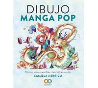 Dibujo Manga Pop: 30 lecciones paso a paso para dibujar a lápiz al estilo pop surrealista
