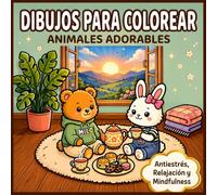 Dibujos para colorear para adultos. Animales adorables: 40 diseños para colorear grandes y fáciles. Libro de colorear para adultos y adolescentes. Calma, antiestrés, relajación y Mindfulness