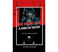 Dibyendu Choudhury The Dark Web (Tascabile)