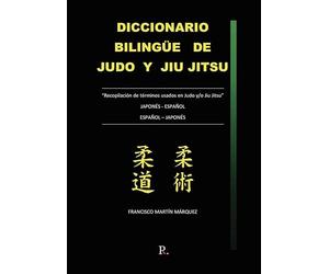 DICCIONARIO BILINGUE DE JUDO Y JIU JITSU