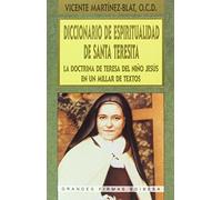 Diccionario de espiritualidad de Santa Teresita : la doctrina de Teresa de Lisieux, en un millar de textos: La doctrina de Teresa del niño Jesús en un millar de textos: 78