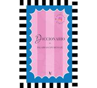 Diccionario de palabras con mensaje y energía positiva.: Libro-herramienta de introspección personal para desarrollar el bienestar.