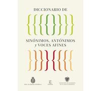 Diccionario de sinónimos, antónimos y voces afines
