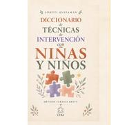 Diccionario de Técnicas de Intervención con niñas y niños: Método Terapia breve