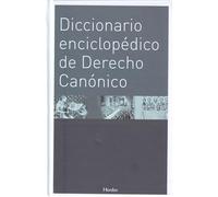Diccionario enciclopédico de derecho canónico