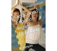 Diccionario Español Inglés Mandarín: Pinyin