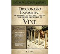 W. E. Vine Diccionario expositivo de palabras del Antiguo y N (Copertina rigida)