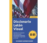 Diccionario Letón Visual - Aprender el vocabulario para principiantes organizado por temas - ilustrado y bilinguë