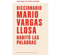 Diccionario Mario Vargas Llosa: Habitó las palabras: 14