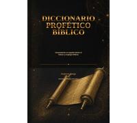 Diccionario profético biblico