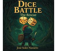 Dice Battle: The Rescue: An Interactive Dice Adventure Story for Children