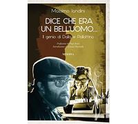 Dice che era un bell'uomo... Il genio di Dalla e Pallottino