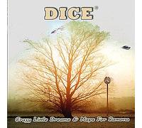 Dice - Crazy Little Dreams and Maps for Ramona