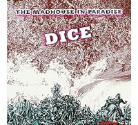 Dice - The Madhouse in Paradise