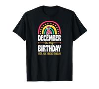Dicembre è Il Mio Compleanno Sì, Tutto Il Mese Boho Rainbow Maglietta