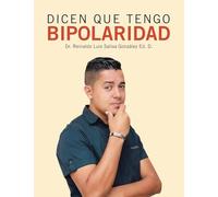 Dicen Que Tengo Bipolaridad
