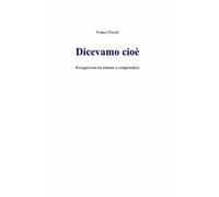 Dicevamo cioè