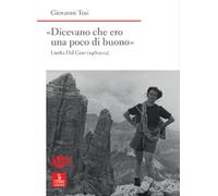 Libri Giovanni Tosi - Dicevano Che Ero Una Poco Di Buono. Lisetta Dal Cero (1918
