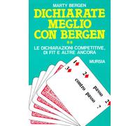Dichiarate meglio con Bergen. Le dichiarazioni competitive, di fit e altre ancora (Vol. 2)